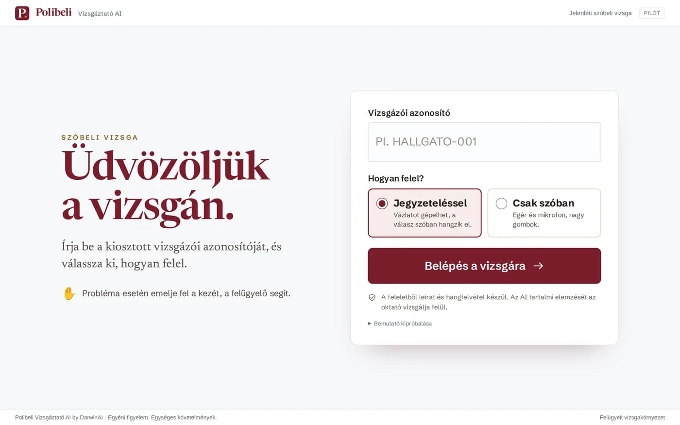 Vizsgázói belépő nagy betűs, egyszerű felülettel